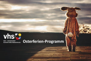 Osterferienprogramm an der vhs