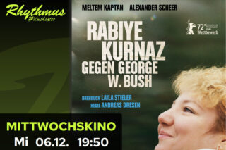 Mittwochskino „Rabiye Kurnaz gegen George W. Bush“