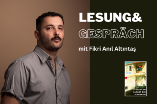 „Im Morgen wächst ein Birnbaum“ – Lesung und Gespräch mit Fikri Anil Altintas