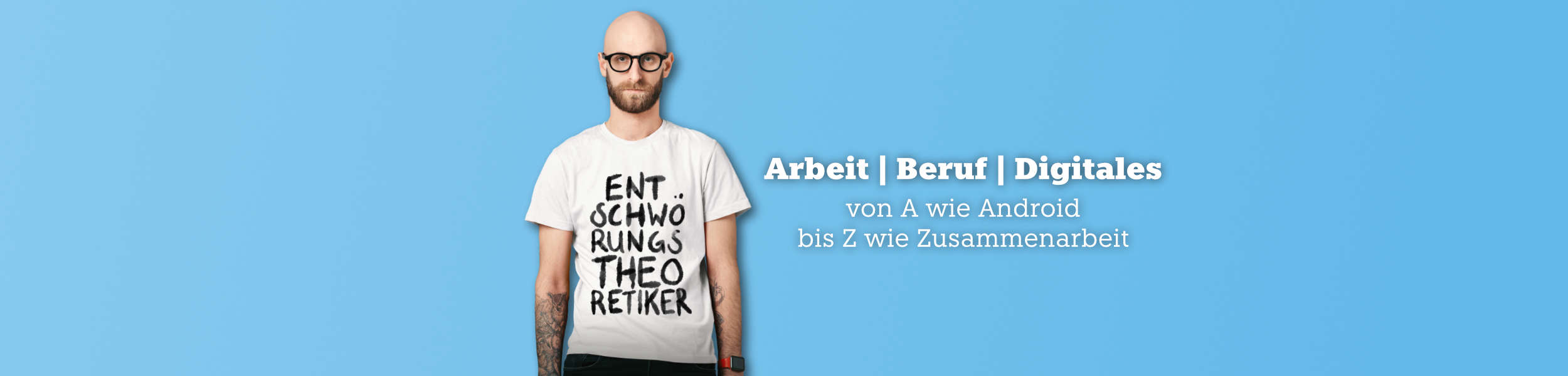 Arbeit, Beruf & Digitales